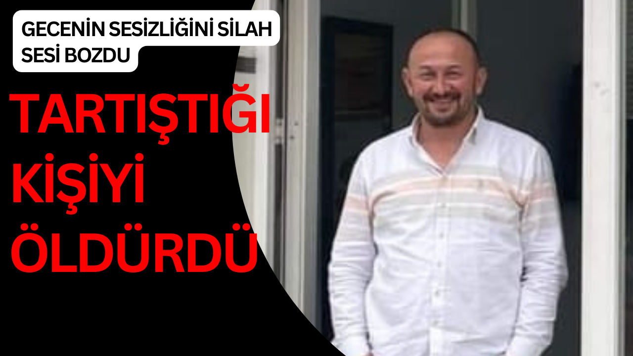 TARTIŞMA CİNAYETLE BİTTİ