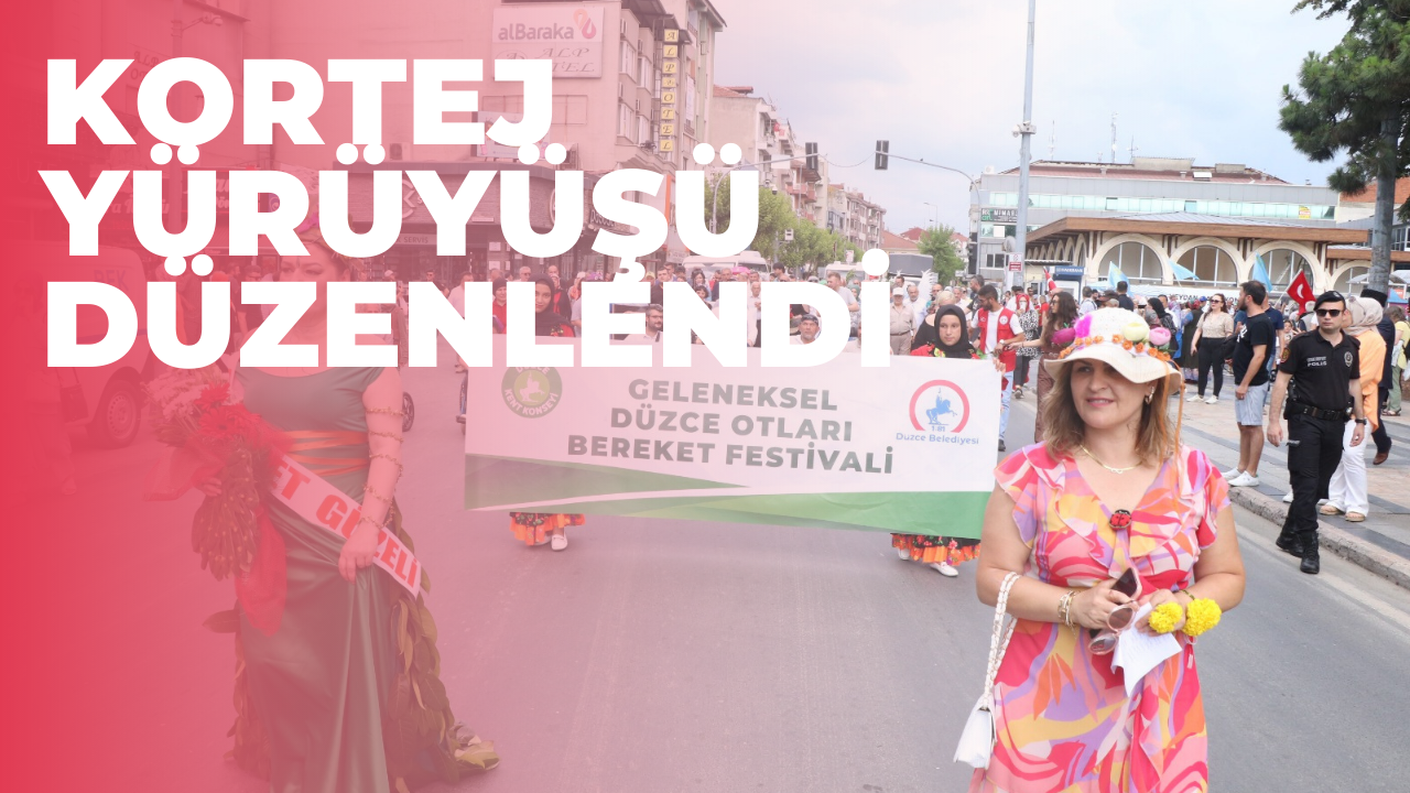 7. DÜZCE OTLARI BEREKET FESTİVALİ BAŞLADI