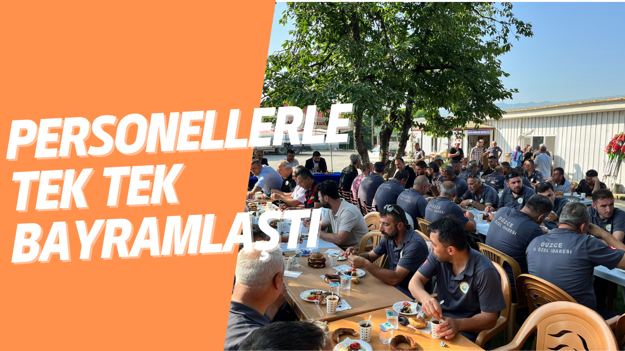 DÜZCE İL ÖZEL İDARESİ BAYRAMLAŞMA KAHVALTISINDA BİR ARAYA GELDİ