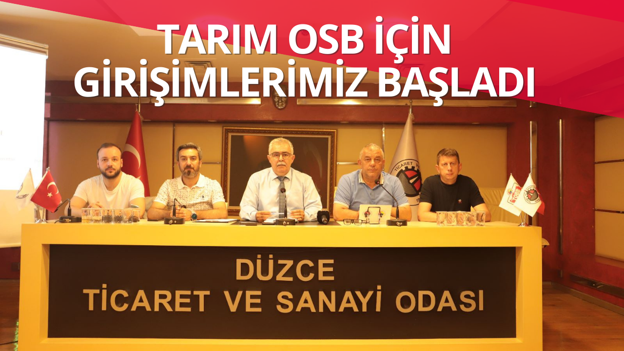 Düzce TSO’nun Yeni Projesi Tarım OSB