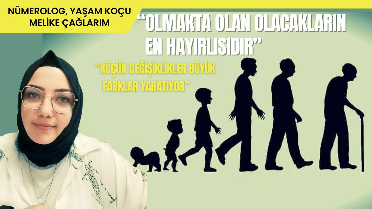 OLMAKTA OLAN OLACAKLARIN EN HAYIRLISIDIR