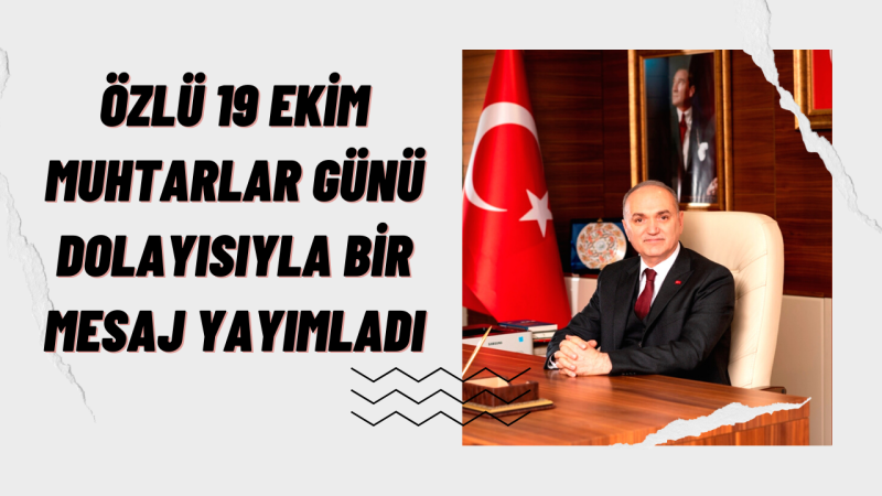 BAŞKAN ÖZLÜ, MUHTARLAR GÜNÜNÜ KUTLADI