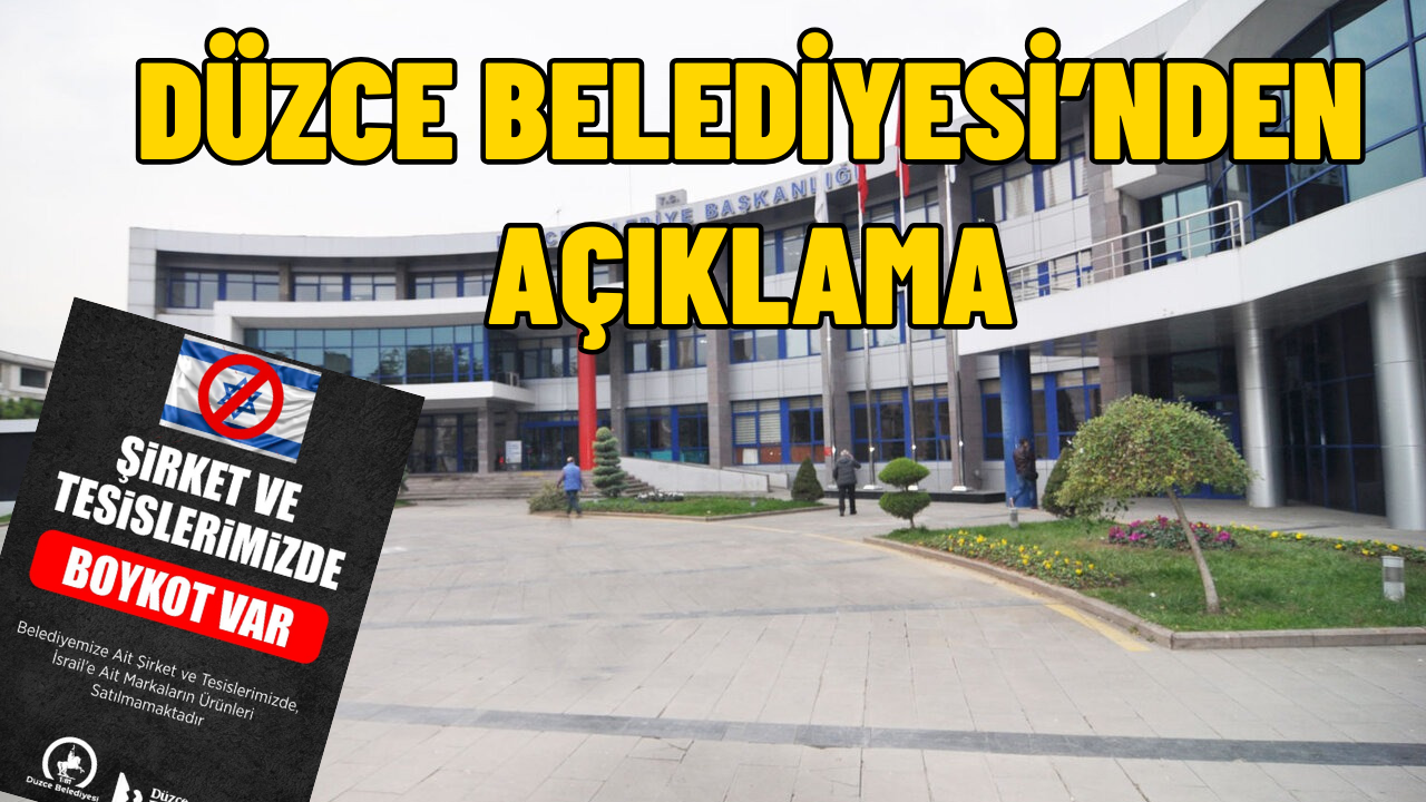 DÜZCE BELEDİYESİ’NDEN BOYKOT