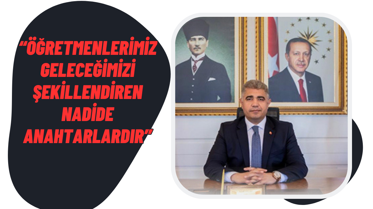 VALİ ASLAN’IN 24 KASIM ÖĞRETMENLER GÜNÜ MESAJI