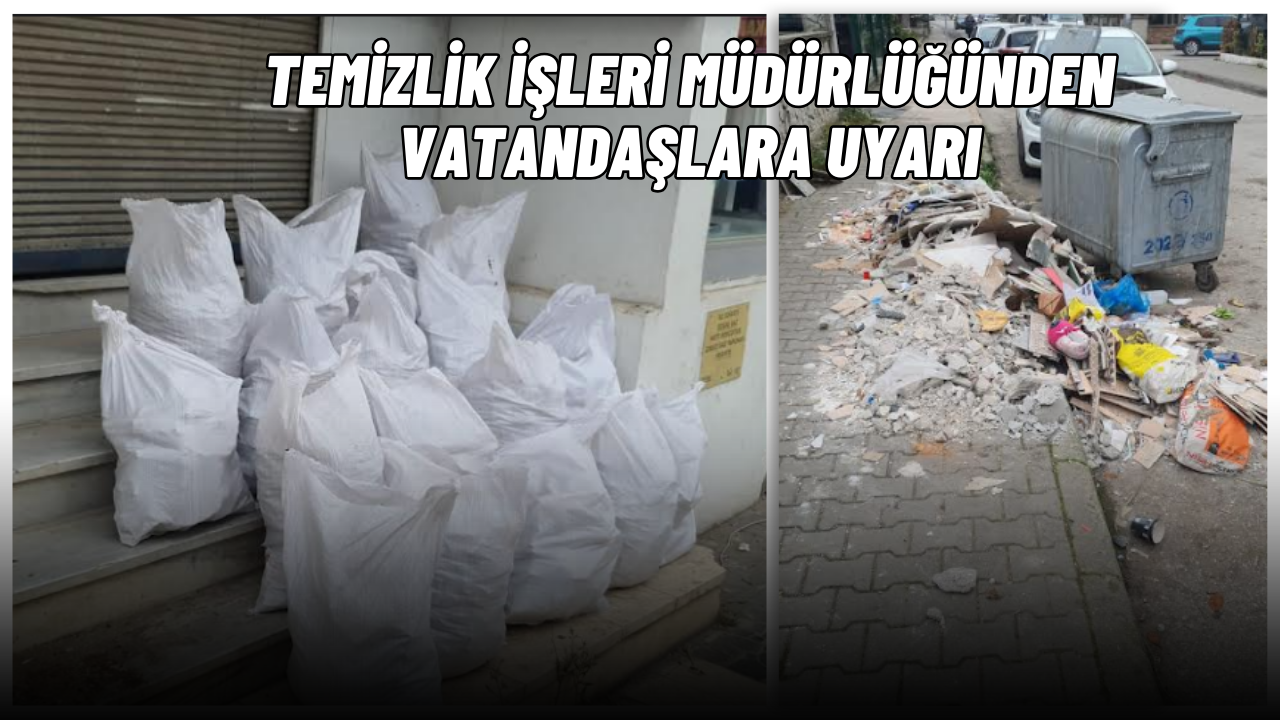 “TADİLAT ATIKLARINI ÇÖPE ATMAYIN”