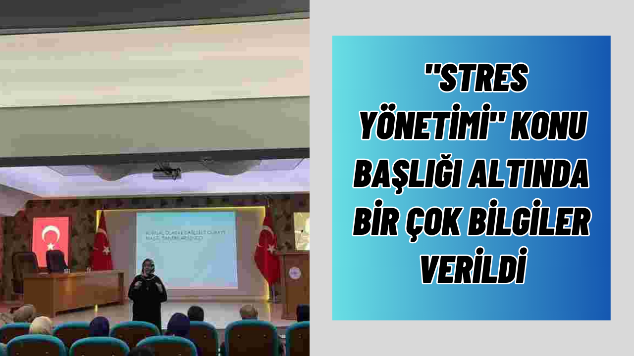 Stres Yönetimi Eğitimi Gerçekleştirildi